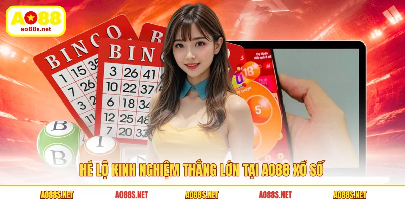 he-lo-kinh-nghiem-thang-lon-tai-ao88-xo-so
